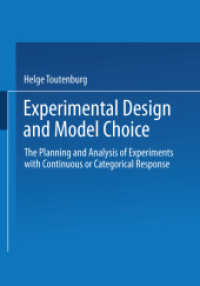 Experimental Design and Model Choice : The Planning and Analysis of Experiments with Continuous or Categorical Response （1995）