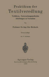 Praktikum der Textilveredlung : Verfahren, Untersuchungsmethoden, Anleitungen zu Versuchen （2ND）