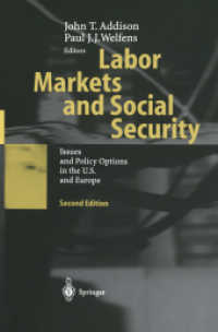 Labor Markets and Social Security : Issues and Policy Options in the U.S. and Europe （2ND）