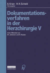 Dokumentationsverfahren in der Herzchirurgie V （2012. x, 150 S. X, 150 S. 72 Abb.）
