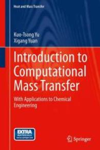 Introduction to Computational Mass Transfer : With Applications to Chemical Engineering (Heat and Mass Transfer) （2014）
