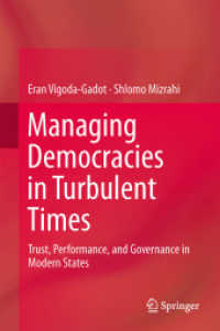 Managing Democracies in Turbulent Times : Trust, Performance, and Governance in Modern States （2014）