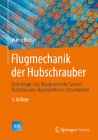 Flugmechanik der Hubschrauber : Technologie, das flugdynamische System Hubschrauber, Flugstabilitäten, Steuerbarkeit (Vdi-buch) （4TH）