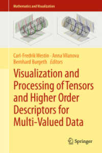 Visualization and Processing of Tensors and Higher Order Descriptors for Multi-Valued Data (Mathematics and Visualization)