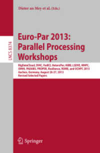 Euro-Par 2013: Parallel Processing Workshops : BigDataCloud, DIHC, FedICI, HeteroPar, HiBB, LSDVE, MHPC, OMHI, PADABS, PROPER, Resilience, ROME, UCHPC 2013, Aachen, Germany, August 26-30, 2013. Revised Selected Papers (Lecture Notes in Computer Scien
