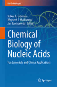 Chemical Biology of Nucleic Acids : Fundamentals and Clinical Applications (RNA Technologies)