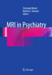 精神医学におけるMRIの利用<br>MRI in Psychiatry （2014. xi, 431 S. XI, 431 p. 112 illus., 105 illus. in color. 254 mm）