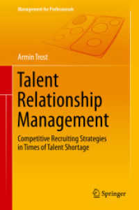 Talent Relationship Management : Competitive Recruiting Strategies in Times of Talent Shortage (Management for Professionals)