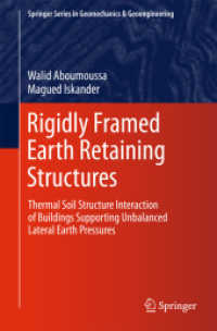 Rigidly Framed Earth Retaining Structures : Thermal soil structure interaction of buildings supporting unbalanced lateral earth pressures (Springer Series in Geomechanics and Geoengineering)