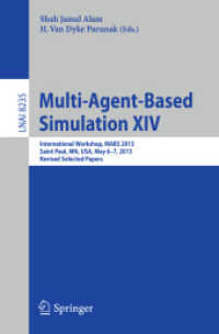 Multi-Agent-Based Simulation XIV : International Workshop, MABS 2013, Saint Paul, MN, USA, May 6-7, 2013, Revised Selected Papers (Lecture Notes in Computer Science) （2014）