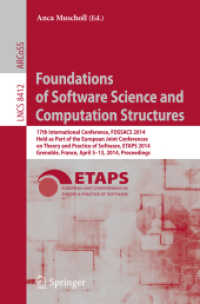 Foundations of Software Science and Computation Structures : 17th International Conference, FOSSACS 2014, Held as Part of the European Joint Conferences on Theory and Practice of Software, ETAPS 2014, Grenoble, France, April 5-13, 2014, Proceedings ( （2014）