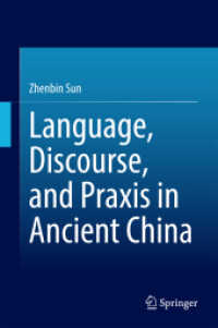 Language, Discourse, and Praxis in Ancient China （2015）