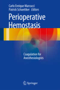 Perioperative Hemostasis : Coagulation for Anesthesiologists （2015）