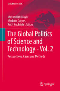 科学技術のグローバル政治・第２巻<br>The Global Politics of Science and Technology - Vol. 2 : Perspectives, Cases and Methods (Global Power Shift)