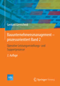 Bauunternehmensmanagement-prozessorientiert Band 2 : Operative Leistungserstellungs- und Supportprozesse (Vdi-buch) （3RD）