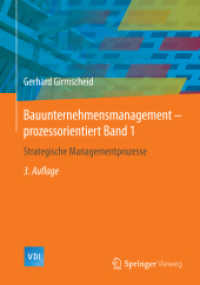 Bauunternehmensmanagement-prozessorientiert Band 1 : Strategische Managementprozesse (Vdi-buch) （3RD）