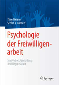 Psychologie der Freiwilligenarbeit : Motivation, Gestaltung und Organisation （2015）