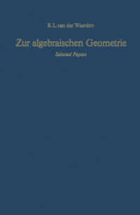 Zur algebraischen Geometrie : Selected Papers （Softcover reprint of the original 1st ed. 1983. 2011. viii, 482 S. VII）