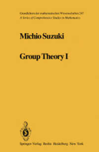 Group Theory I (Grundlehren der mathematischen Wissenschaften 247) （Softcover reprint of the original 1st ed. 1982. 2014. xiv, 434 S. XIV,）