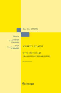Markov Chains : With Stationary Transition Probabilities (Grundlehren der mathematischen Wissenschaften 104) （2. Aufl. 2012. xi, 301 S. XI, 301 p. 235 mm）