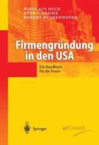 Firmengr�ndung in Den USA : Ein Handbuch F�r Die Praxis （Softcover Reprint of the Original 1st 2004）