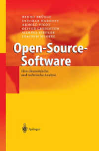 Open-Source-Software : Eine ökonomische und technische Analyse （Softcover reprint of the original 1st ed. 2004. 2012. ix, 243 S. IX, 2）