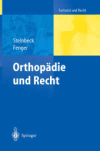 Orthopädie Und Recht (Facharzt Und Recht) （Softcover Reprint of the Original 1st 2004）