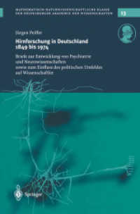 Hirnforschung in Deutschland 1849 bis 1974, 2 Tle. : Briefe zur Entwicklung von Psychiatrie und Neurowissenschaften sowie zum Einfluss des politischen Umfeldes auf Wissenschaftler (Schriften der Mathematisch-naturwissenschaftlichen Klasse 13) （2013. xxviii, 1200 S. XXVIII, 1200 S. In 2 Bänden, nicht einzeln）