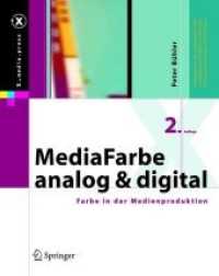 MediaFarbe — analog und digital : Farbe in der Medienproduktion (X.media.press) （2ND）