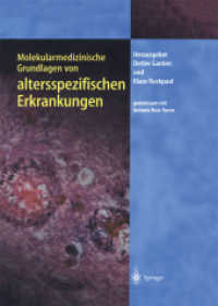 Molekularmedizinische Grundlagen Von Altersspezifischen Erkrankungen (Molekulare Medizin) （Softcover Reprint of the Original 1st 2004）