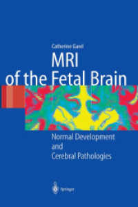 MRI of the Fetal Brain : Normal Development and Cerebral Pathologies