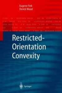 Restricted-Orientation Convexity (Monographs in Theoretical Computer Science. An EATCS Series) （Softcover reprint of the original 1st ed. 2004. 2012. x, 102 S. X, 102）