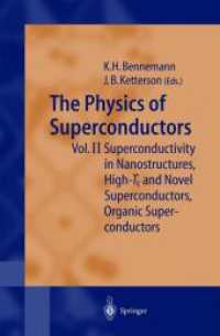 The Physics of Superconductors : Vol II: Superconductivity in Nanostructures, High-Tc and Novel Superconductors, Organic Superconductors （2012. xiv, 1140 S. XIV, 1140 p. 235 mm）