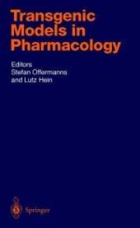 Transgenic Models in Pharmacology (Handbook of Experimental Pharmacology 159) （Softcover reprint of the original 1st ed. 2004. 2012. xviii, 280 S. XV）
