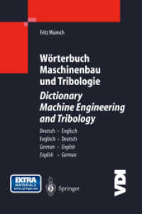 Wörterbuch Maschinenbau und Tribologie / Dictionary Machine Engineering and Tribology, 2 Tle. : Deutsch - Englisch / Englisch - Deutsch German - English / English - German (VDI-Buch) （Softcover reprint of the original 1st ed. 2004. 2014. xxviii, 1443 S.）