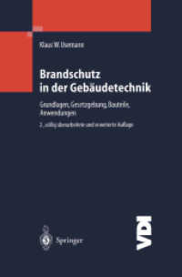 Brandschutz in Der Gebäudetechnik : Grundlagen Gesetzgebung Bauteile Anwendungen (Vdi-buch) （2ND）