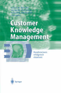 Customer Knowledge Management : Kundenwissen Erfolgreich Einsetzen (Business Engineering) （Softcover Reprint of the Original 1st 2003）