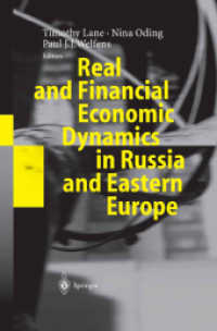 Real and Financial Economic Dynamics in Russia and Eastern Europe （Softcover reprint of the original 1st ed. 2003. 2012. xi, 297 S. XI, 2）