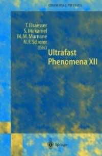 Ultrafast Phenomena XII : Proceedings of the 12th International Conference, Charleston, SC, USA, July 9-13, 2000 (Springer Series in Chemical Physics)