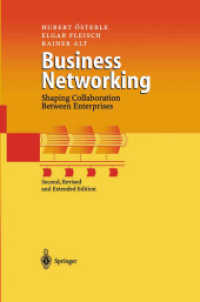 Business Networking : Shaping Collaboration Between Enterprises （2. Aufl. 2012. xvii, 403 S. XVII, 403 p. 235 mm）