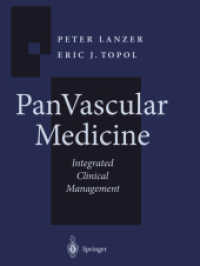 Pan Vascular Medicine, 3 Pts. : Integrated Clinical Management （Softcover reprint of the original 1st ed. 2002. 2014. xlv, 1939 S. XLV）