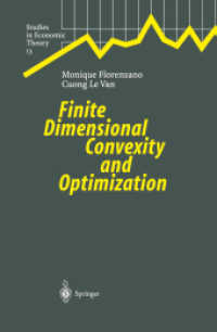 Finite Dimensional Convexity and Optimization (Studies in Economic Theory 13) （Softcover reprint of the original 1st ed. 2001. 2012. xii, 154 S. XII,）