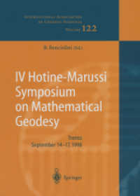 IV Hotine-Marussi Symposium on Mathematical Geodesy (International Association of Geodesy Symposia 122) （2012. vi, 183 S. VI, 183 p. 270 mm）