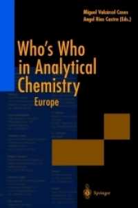 Who's Who in Analytical Chemistry : Europe （Softcover reprint of the original 1st ed. 2002. 2012. vii, 211 S. VII,）
