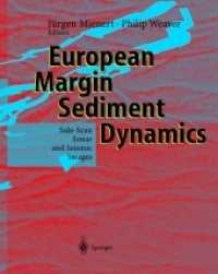 European Margin Sediment Dynamics : Side-Scan Sonar and Seismic Images （2013. xii, 309 S. XII, 309 p. 242 mm）