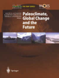 Paleoclimate, Global Change and the Future (Global Change - the Igbp Series)