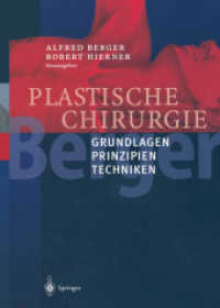 Plastische Chirurgie : Band I Grundlagen Prinzipien Techniken