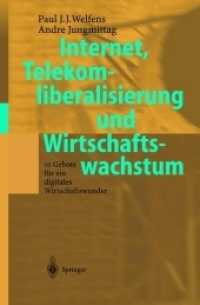 Internet, Telekomliberalisierung Und Wirtschaftswachstum : 10 Gebote Für Ein Digitales Wirtschaftswunder （Softcover Reprint of the Original 1st 2002）
