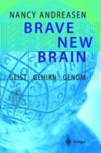 Brave New Brain : Geist - Gehirn - Genom （Softcover Reprint of the Original 1st 2002）