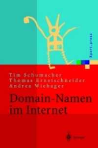 Domain-Namen im Internet : Ein Wegweiser für Namensstrategien (Xpert.press) （Softcover reprint of the original 1st ed. 2002. 2012. ix, 231 S. IX, 2）